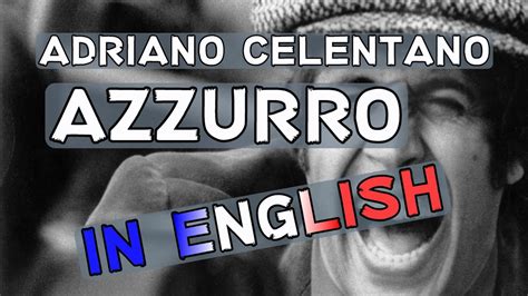 adriano celentano translation